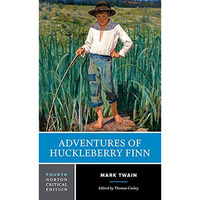 Adventures of Huckleberry Finn: A Norton Critical Edition [Paperback]