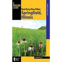 Best Easy Day Hikes Springfield, Illinois [Paperback]