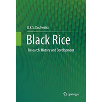 Black Rice: Research, History and Development [Hardcover]