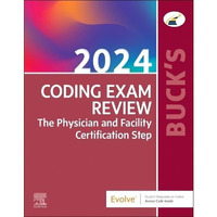 Buck's Coding Exam Review 2024: The Physician and Facility Certification Step [Paperback]