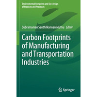 Carbon Footprints of Manufacturing and Transportation Industries [Paperback]