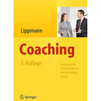 Coaching: Angewandte Psychologie f?r die Beratungspraxis [Hardcover]