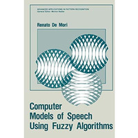 Computer Models of Speech Using Fuzzy Algorithms [Paperback]