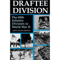 Draftee Division: The 88th Infantry Division In World War Ii [Paperback]