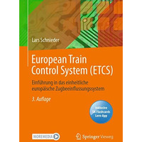 European Train Control System (ETCS): Einf?hrung in das einheitliche europ?ische [Mixed media product]