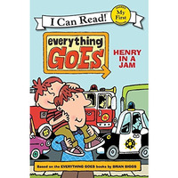 Everything Goes: Henry in a Jam [Paperback]