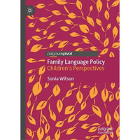 Family Language Policy: Childrens Perspectives [Hardcover]