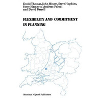 Flexibility and Commitment in Planning: A Comparative Study of Local Planning an [Paperback]