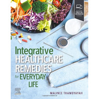 Integrative Healthcare Remedies for Everyday Life [Paperback]