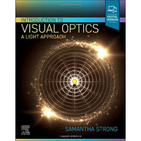 Introduction to Visual Optics: A Light Approach [Paperback]