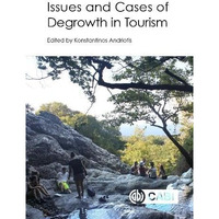 Issues And Cases Of Degrowth In Tourism [Hardcover]