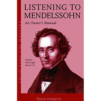 Listening to Mendelssohn: An Owner's Manual [Mixed media product]