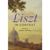 Liszt in Context [Hardcover]