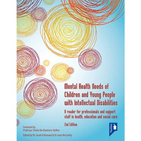 Mental Health Needs of Children and Young People with Intellectual Disabilities [Paperback]