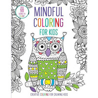 Mindful Coloring for Kids [Paperback]