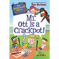 My Weirder-est School #10: Mr. Ott Is a Crackpot! [Paperback]