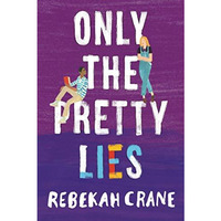 Only The Pretty Lies                     [TRADE PAPER         ]