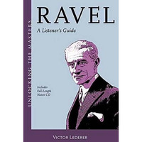 Ravel: A Listener's Guide [Mixed media product]