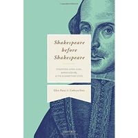 Shakespeare Before Shakespeare: Stratford-upon-Avon, Warwickshire, and the Eliza [Hardcover]