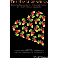 The Heart of Africa: Clinical Profile of an Evolving Burden of Heart Disease in  [Paperback]