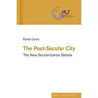 The Post-Secular City: The New Secularization Debate [Hardcover]
