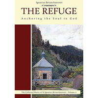 The Refuge: Anchoring the Soul in God [Paperback]
