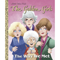 The Way We Met (The Golden Girls) [Hardcover]