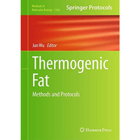 Thermogenic Fat: Methods and Protocols [Hardcover]