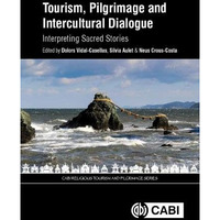 Tourism, Pilgrimage And Intercultural Dialogue [Hardcover]