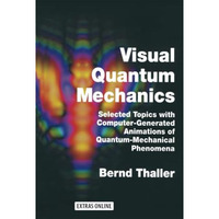 Visual Quantum Mechanics: Selected Topics with Computer-Generated Animations of  [Paperback]