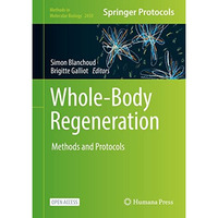 Whole-Body Regeneration: Methods and Protocols [Hardcover]