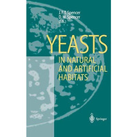 Yeasts in Natural and Artificial Habitats [Paperback]