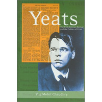 Yeats: The Irish Literary Revival and the Politics of Print [Paperback]