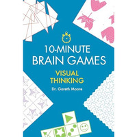 10-Minute Brain Games: Visual Thinking [Paperback]