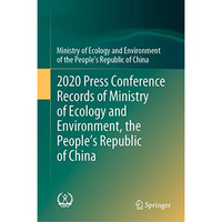 2020 Press Conference Records of Ministry of Ecology and Environment, the People [Hardcover]