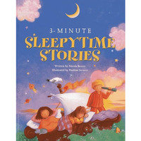 3-Minute Sleepytime Stories: A special collection of soothing short stories for  [Paperback]