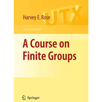 A Course on Finite Groups [Paperback]