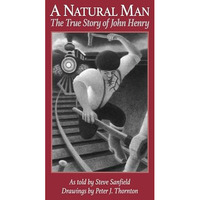 A Natural Man: The True Story of John Henry [Paperback]