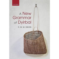 A New Grammar of Dyirbal [Hardcover]