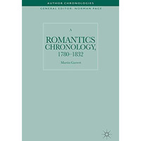 A Romantics Chronology, 1780-1832 [Hardcover]