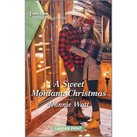 A Sweet Montana Christmas: A Clean and Uplifting Romance [Paperback]