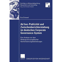 Ad hoc-Publizit?t und Zwischenberichterstattung im deutschen Corporate Governanc [Paperback]