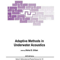 Adaptive Methods in Underwater Acoustics [Paperback]