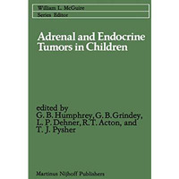 Adrenal and Endocrine Tumors in Children: Adrenal Cortical Carcinoma and Multipl [Paperback]