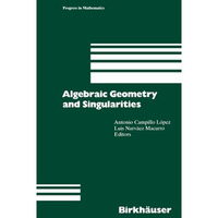 Algebraic Geometry and Singularities [Paperback]