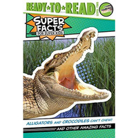 Alligators and Crocodiles Can't Chew!: And Other Amazing Facts (Ready-to-Rea [Paperback]