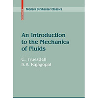 An Introduction to the Mechanics of Fluids [Hardcover]