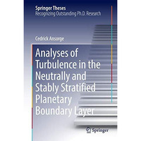Analyses of Turbulence in the Neutrally and Stably Stratified Planetary Boundary [Hardcover]
