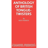 Anthology Of Britishtongue-Twisters [Paperback]