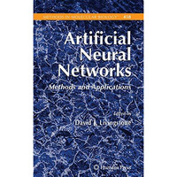 Artificial Neural Networks: Methods and Applications [Paperback]